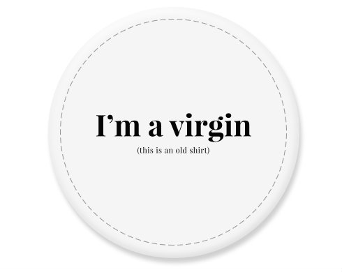 Placka magnet I'm a virgin