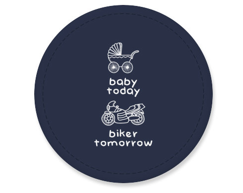 Placka magnet Baby today biker tomorrow