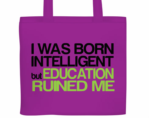 I was born intelligent Plátěná nákupní taška - Bílá