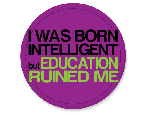 I was born intelligent Placka - Bílá