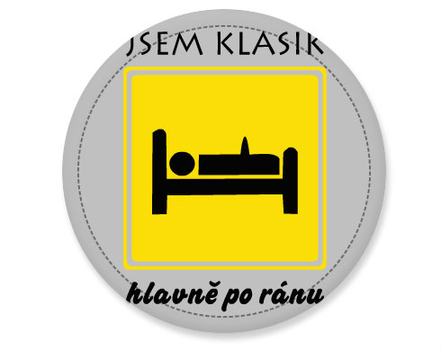 Klasik po ránu Placka - Bílá