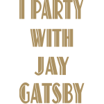 I party with Jay Gatsby